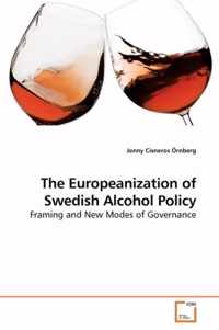 The Europeanization of Swedish Alcohol Policy