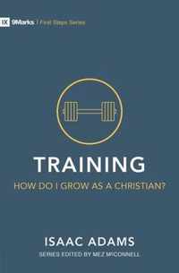Training - How Do I Grow as A Christian?