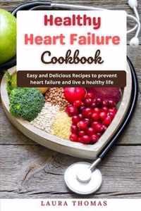 Healthy Heart Failure Cookbook