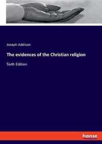 The evidences of the Christian religion