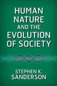 Human Nature and the Evolution of Society
