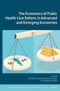 The economics of public health care reform in advanced and emerging economies