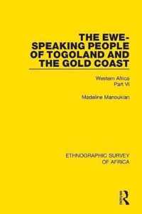 The Ewe-Speaking People of Togoland and the Gold Coast