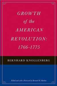 Growth of the American Revolution, 1766-1775