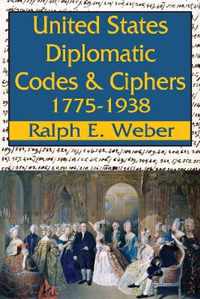 United States Diplomatic Codes & Ciphers, 1775-1938