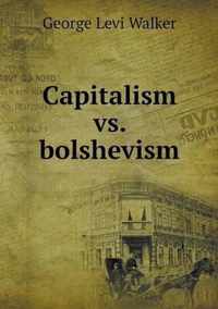 Capitalism vs. bolshevism