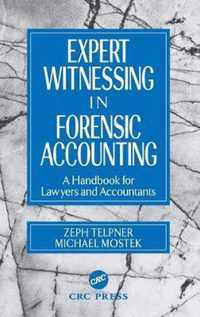 Expert Witnessing in Forensic Accounting