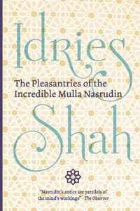 The Pleasantries of the  Incredible Mulla Nasrudin