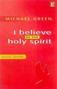 I believe in the holy spirit