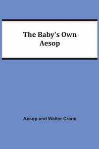 The Baby's Own Aesop