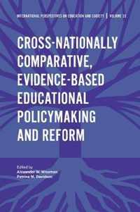 Cross-nationally Comparative, Evidence-based Educational Policymaking and Reform