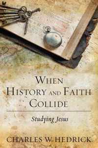 When History and Faith Collide