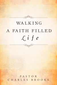 Walking a Faith Filled Life