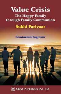 Value Crisis The Happy Family through Family Communion: Sukhi Parivaar