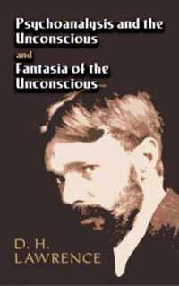 Psychoanalysis and the Unconscious and Fantasia of the Unconscious