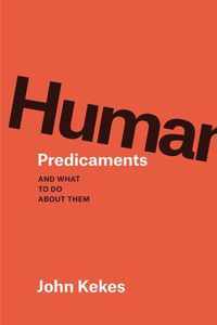 Human Predicaments