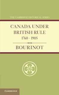 Canada Under British Rule 1760-1905