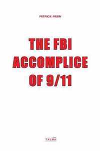 The FBI Accomplice of 9/11