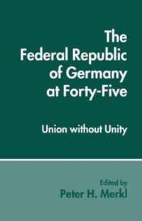 The Federal Republic of Germany at Forty-Five