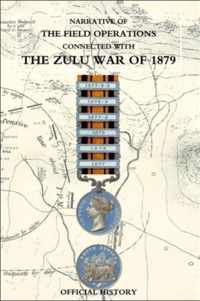 Narrative of the Field Operations Connected with the Zulu War of 1879