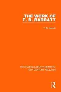 The Work of T. B. Barratt