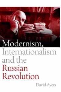 Modernism, Internationalism and the Russian Revolution