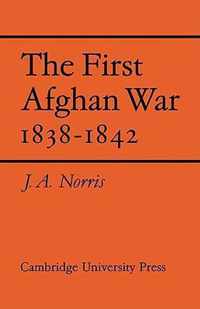 The First Afghan War 1838-1842