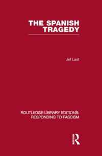 The Spanish Tragedy (Rle Responding to Fascism)