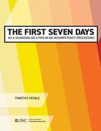 The First Seven Days as a Guardian ad Litem in an Incompetency Proceeding
