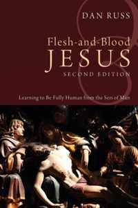 Flesh-And-Blood Jesus