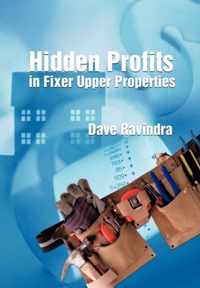 Hidden Profits in Fixer Upper Properties