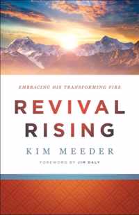 Revival Rising - Embracing His Transforming Fire