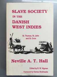 Slave Society in the Danish West Indies