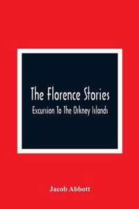 The Florence Stories; Excursion To The Orkney Islands