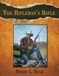 The Rifleman's Rifle