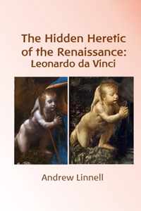 The Hidden Heretic of the Renaissance