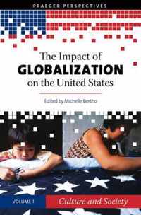 The Impact of Globalization on the United States [3 volumes]