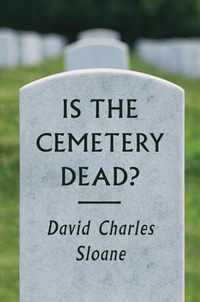 Is the Cemetery Dead?