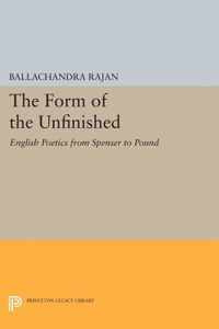 The Form of the Unfinished - English Poetics from Spenser to Pound