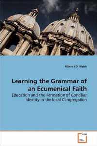 Learning the Grammar of an Ecumenical Faith