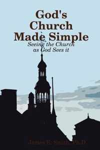 God's Church Made Simple