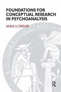 Foundations for Conceptual Research in Psychoanalysis