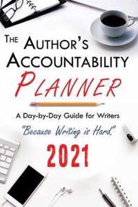 The Author's Accountability Planner 2021