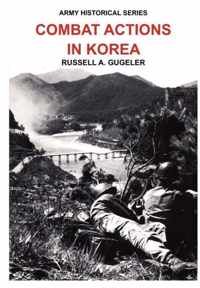 Combat Actions in Korea (Army Historical Series)