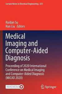 Medical Imaging and Computer Aided Diagnosis