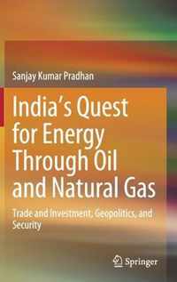 India's Quest for Energy Through Oil and Natural Gas