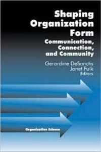 Shaping Organization Form