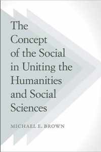 The Concept of the Social in Uniting the Humanities and Social Sciences