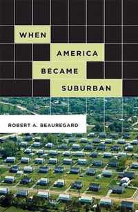 When America Became Suburban