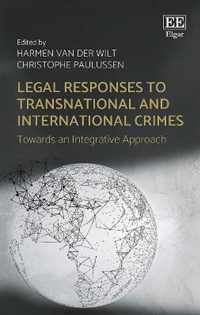 Legal Responses to Transnational and Internation  Towards an Integrative Approach